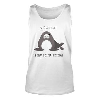 A Fat Seal Is My Spirit Animal - Cute Animal Unisex Tank Top | Mazezy