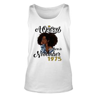 A Queen Was Born In November 1975 Birthday Gifts Funny Unisex Tank Top | Mazezy