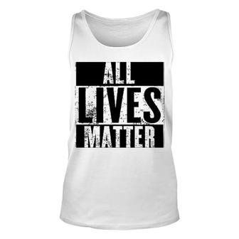 All Lives Matter Unisex Tank Top | Mazezy