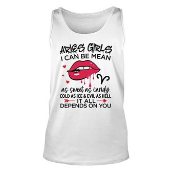 Aries Girls I Can Be Mean Or As Sweet As Candy Birthday Gift Unisex Tank Top - Seseable