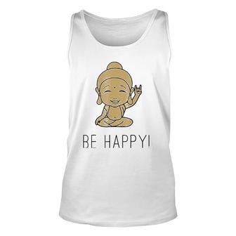 Be Happy Laughing Buddha Yoga Meditation Unisex Tank Top | Mazezy