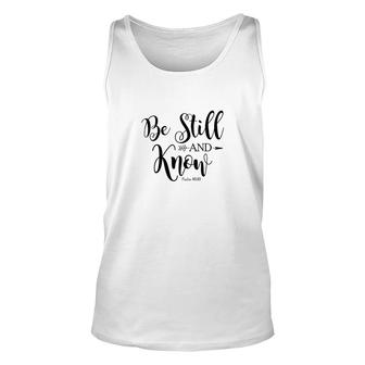 Be Still And Know That I Am God Christian Gift Bible Verse Premium Unisex Tank Top - Thegiftio UK