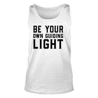 Be Your Own Guiding Light Unisex Tank Top | Mazezy DE