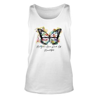 Be Your Own Kind Of Beautiful Colorful Butterfly Premium Unisex Tank Top | Mazezy AU