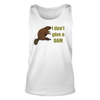 Beaver I Don't Give A Dam Unisex Tank Top | Mazezy