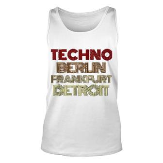 Berlin Frankurt Detroit Techno Gift Unisex Tank Top | Mazezy