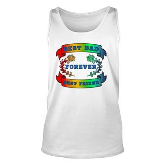 Best Dad Best Friend Forever Fathers Day Gift Unisex Tank Top | Mazezy
