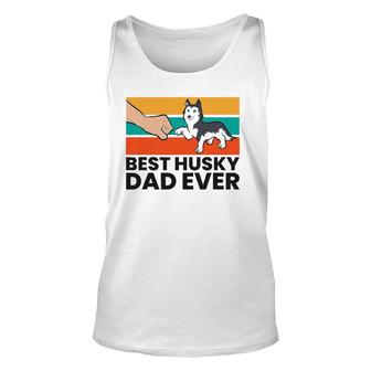 Best Husky Dad Ever Siberian Husky Dad Unisex Tank Top | Mazezy