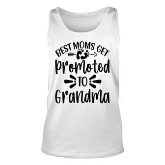 Best Moms Get Promoted To Grandma Meaningful Gift For Mom Unisex Tank Top - Thegiftio