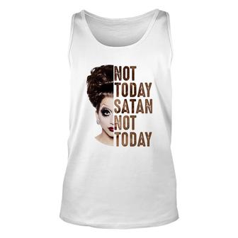 Bianca Del Rio Not Today Satan Not Today Shirt Unisex Tank Top - Thegiftio UK