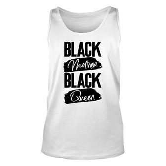 Black Mother Black Queen And Black Women Unisex Tank Top - Thegiftio