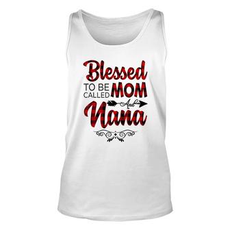 Blessed To Be Called Mom And Nana Mothers Day Unisex Tank Top - Seseable