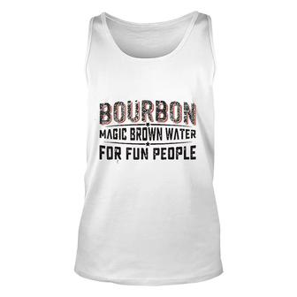 Bourbon Definition Magic Brown Water For Fun People Funny Unisex Tank Top - Thegiftio UK