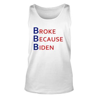 Broke Because Biden Blue And Red Text Unisex Tank Top | Mazezy