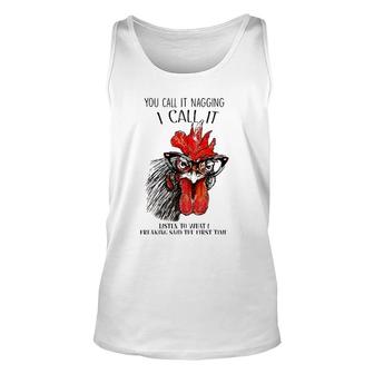 You Call It Nagging I Call It Listen To What I Freaking Said Tank Top | Mazezy