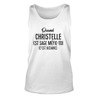 Christelle Personalized French Name Funny Gift Unisex Tank Top | Mazezy