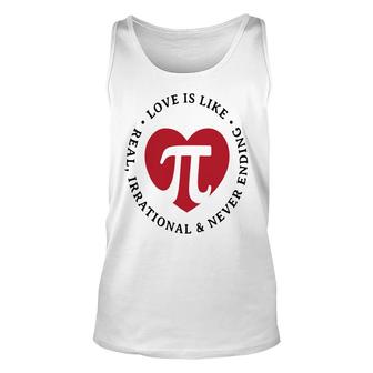 Circle Pi Day Love Is Like Never Ending Unisex Tank Top - Thegiftio