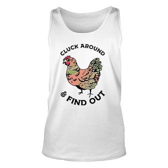 Cluck Around And Find Out Chicken Unisex Tank Top | Mazezy
