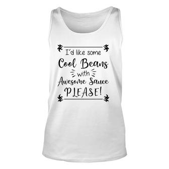 Cool Beans With Awesome Sauce Unisex Tank Top | Mazezy