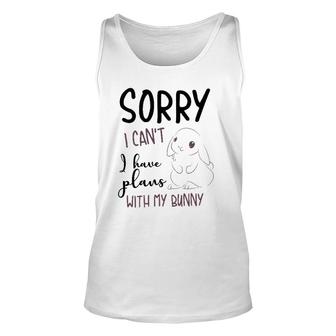 Cool Sorry I Can't I Have Plans With My Bunny Funny Gift Unisex Tank Top | Mazezy UK