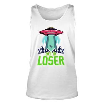 Cute & Funny Get In Loser Ufo Aliens Spaceship Unisex Tank Top | Mazezy