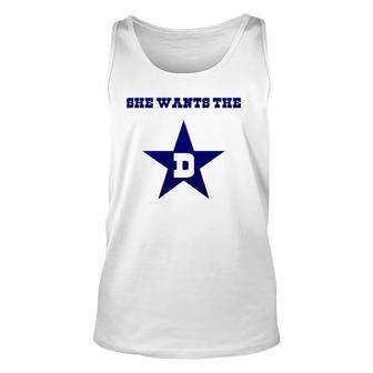 Dallas - She Wants The D Tee Gift Unisex Tank Top | Mazezy