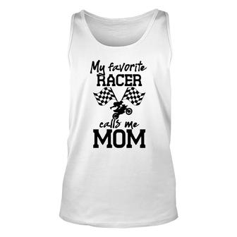 Dark Black Letters My Favorite Racer Calls Me Mom Unisex Tank Top - Thegiftio