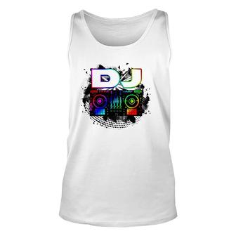 Dj Music Lover Music Player Sound Cool Funny Gift Unisex Tank Top | Mazezy