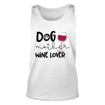 Dog Mom Mothers Day Cheers Dog Mother Wine Lover Unisex Tank Top - Thegiftio UK