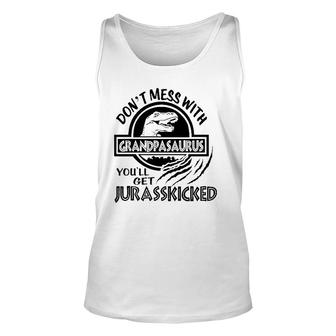 Don't Mess With Grandpasaurus Jurassicked Dinosaur Grandpa Unisex Tank Top | Mazezy