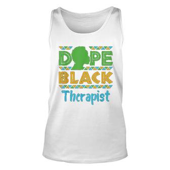 Dope Black Therapist Mental Health Counseling Psychology Unisex Tank Top - Thegiftio UK