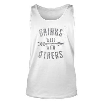 Drinks Well With Others Super Cool Gift Unisex Tank Top - Thegiftio UK
