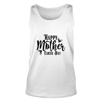 Earth Day 2022 Happy Mother Earth Day Gift Unisex Tank Top - Thegiftio UK