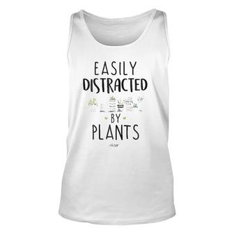 Easily Distracted By Plants Funny Cute Plants Unisex Tank Top | Mazezy