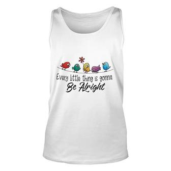 Every Little Thing Is Gonna Be Alright Nice Gift Unisex Tank Top - Thegiftio UK