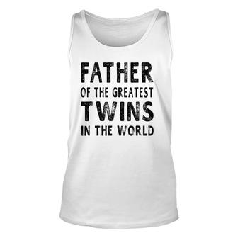 Father Of The Greatest Twins Daddy Gift Men Unisex Tank Top | Mazezy