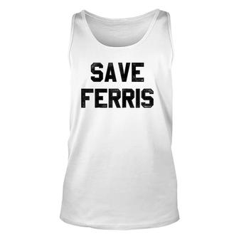 Ferris Bueller's Day Off Save Ferris Bold Text Raglan Baseball Tee Tank Top | Mazezy