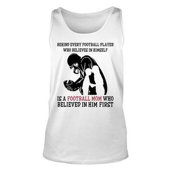 Football Mom Mothers Day Behind Every Football Player Is A Football Mom Sport Mom Unisex Tank Top - Thegiftio UK