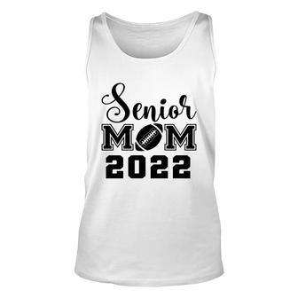 Football Senior Mom 2022 I Love Mommy Graduation Gift Idea Unisex Tank Top - Thegiftio