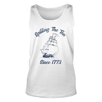 Fourth Of July Spilling The Tea 1773 Funny American History Unisex Tank Top | Mazezy