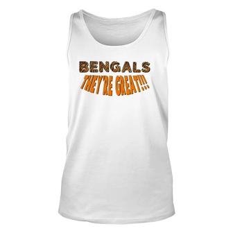 Funny Bengal Tiger They're Great Unisex Tank Top | Mazezy