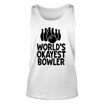 Funny Bowling World's Okayest Bowler Men Gift Unisex Tank Top | Mazezy