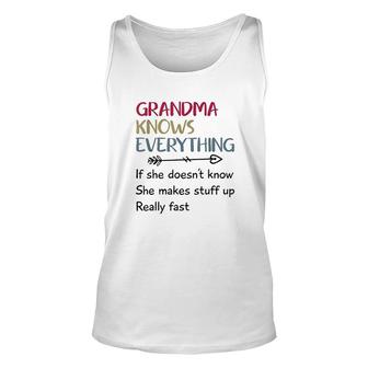 Funny Grandma Knows Everything If She Doesnt Know Cute Unisex Tank Top - Thegiftio UK