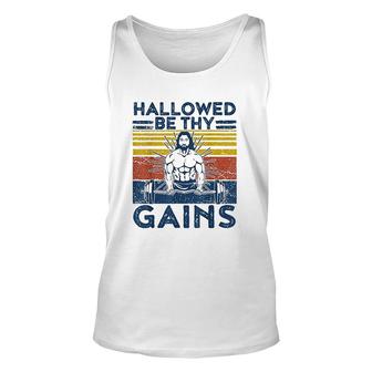 Funny Gym Hallowed Be Thy Gains Fitness Workout Jesus Unisex Tank Top - Seseable