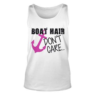 Funny Nautical Boating Funny Boat Hair Dont Care Unisex Tank Top - Thegiftio UK