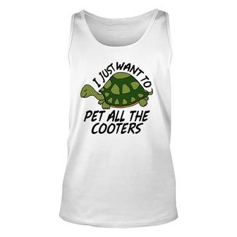 Funny Turtle Sayings Pet All The Cooters Reptile Gag Gifts Unisex Tank Top | Mazezy