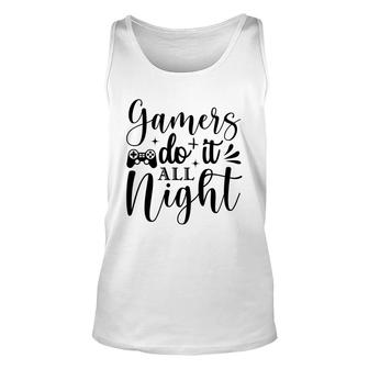 Gamers Do It All Night Video Game Lover Unisex Tank Top - Thegiftio UK