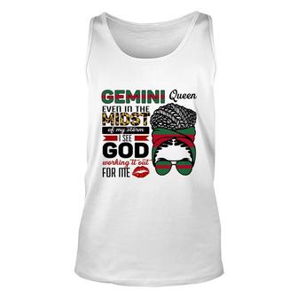 Gemini Queen Even In The Midst Of My Storm I See God Working It Out For Me Birthday Gift Unisex Tank Top - Seseable