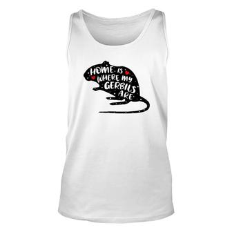 Gerbil Funny Cute Saying For Owners Of Gerbils Unisex Tank Top | Mazezy