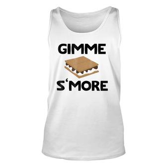 Gimme S'more I Want Smores Unisex Tank Top | Mazezy